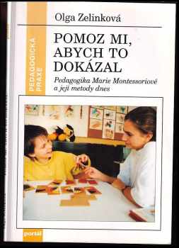 Olga Zelinková: Pomoz mi, abych to dokázal