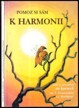 Boris Tichanovskij: Pomoz si sám k harmonii