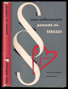 Anna Sedlmayerová: Pomozte mi, Terezo!