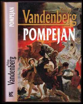 Pompejan - Philipp Vandenberg (2008, Knižní klub) - ID: 1241698