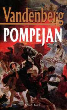 Philipp Vandenberg: Pompejan