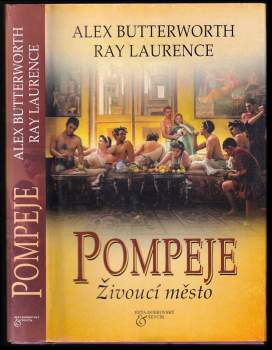 Pompeje : živoucí město