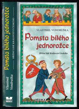 Vlastimil Vondruška: Pomsta bílého jednorožce