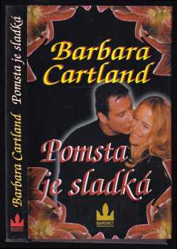 Barbara Cartland: Pomsta je sladká ; Nevinná