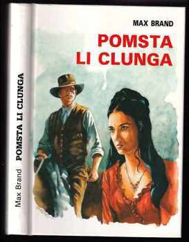 Max Brand: Pomsta Li Clunga
