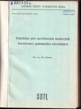 Alice Bártlová: Pomůcka pro navrhování ocelových konstrukcí pozemního stavitelství