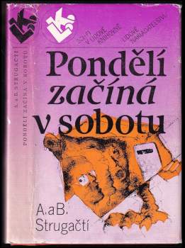 Arkadij Natanovič Strugackij: Pondělí začíná v sobotu