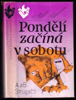 Arkadij Natanovič Strugackij: Pondělí začíná v sobotu
