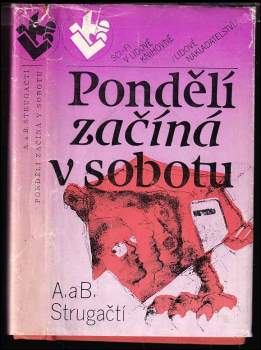 Arkadij Natanovič Strugackij: Pondělí začíná v sobotu