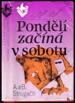 Arkadij Natanovič Strugackij: Pondělí začíná v sobotu