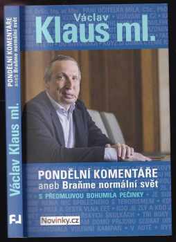 Pondělní komentáře, aneb, Braňme normální svět