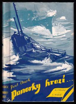 Ponorky hrozí - Paul Chack (1935, L. Mazáč) - ID: 829713