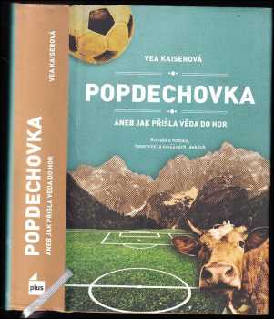 Popdechovka, aneb, Jak přišla věda do hor