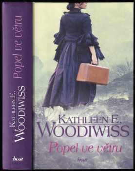 Kathleen E Woodiwiss: Popel ve větru
