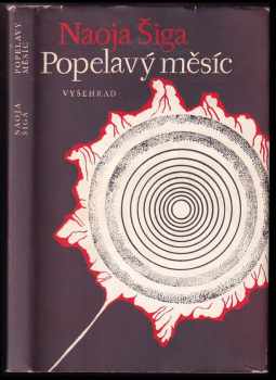 Naoja Šiga: Popelavý měsíc