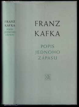 Franz Kafka: Popis jednoho zápasu - novely, črty, aforismy z pozůstalosti