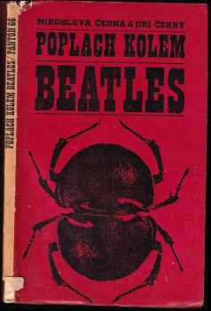 Poplach kolem Beatles : liverpoolských zpěváků, notových analfabetů, hudebníků a autorů - Miroslava Černá, Jiří Černý (1966, Panton) - ID: 723030