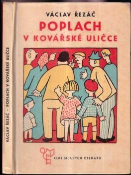 Poplach v Kovářské uličce - Václav Řezáč (1964, Státní nakladatelství dětské knihy) - ID: 767389