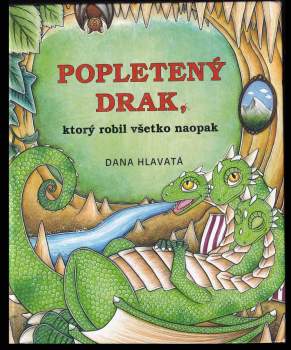 Popletený drak, ktorý robil všetko naopak