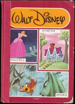 Popoluška ; Domček ; Pedro