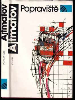 Čingiz Ajtmatov: Popraviště