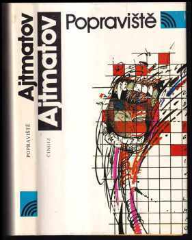 Čingiz Ajtmatov: Popraviště