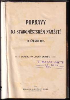 Jan Josef Vrabec: Popravy na Staroměstském náměstí 21. června 1621