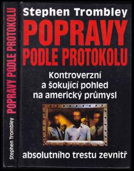 Stephen Trombley: Popravy podle protokolu