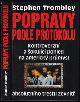 Stephen Trombley: Popravy podle protokolu