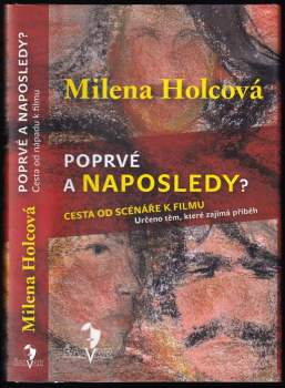 Poprvé a naposledy? : cesta od nápadu k filmu