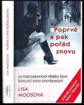 Lisa Moos: Poprvé a pak pořád znovu