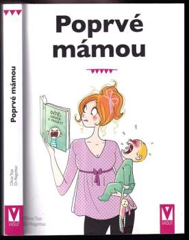 Poprvé mámou