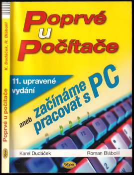 Poprvé u počítače, aneb, Začínáme pracovat s PC