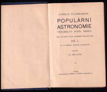 Camille Flammarion: Populární astronomie - Všeobecný popis nebes. I + II - KOMPLET