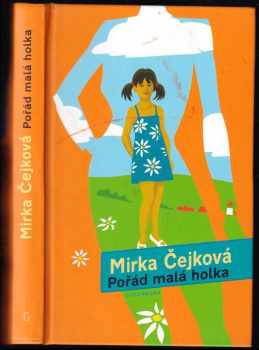 Mirka Čejková: Pořád malá holka