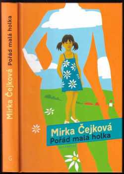 Mirka Čejková: Pořád malá holka