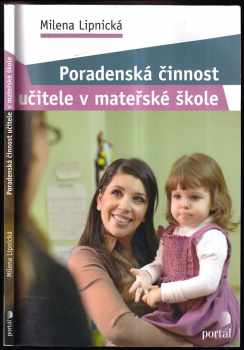 Milena Lipnická: Poradenská činnost učitele v mateřské škole