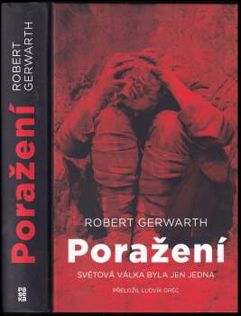 Robert Gerwarth: Poražení