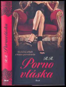 R. R: Pornovláska