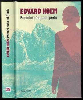 Edvard Hoem: Porodní bába od fjordu