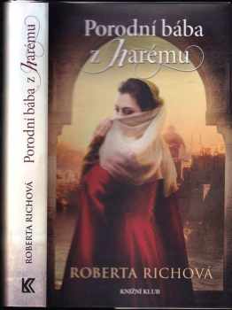 Roberta Rich: Porodní bába z harému
