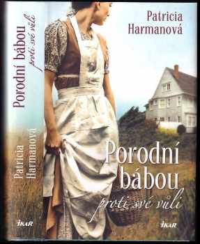 Porodní bábou proti své vůli