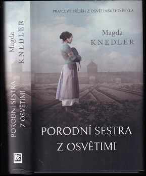 Porodní sestra z Osvětimi