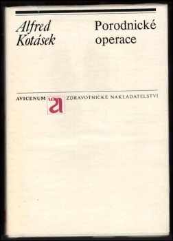 Alfréd Kotásek: Porodnické operace