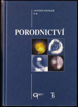 Antonín Zwinger: Porodnictví