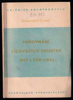 František Černý: Porovnání lícovacích soustav OST a ISA [ČSN]