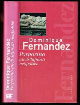 Porporino, aneb, Tajnosti neapolské