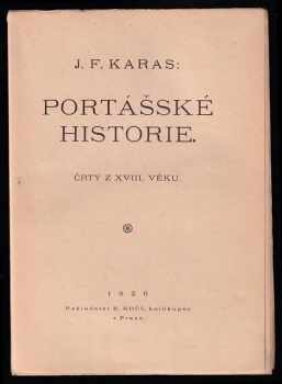 Josef František Karas: Portášské historie