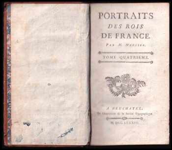Louis-Sebastien Mercier: Portraits des rois de France. Díl 4