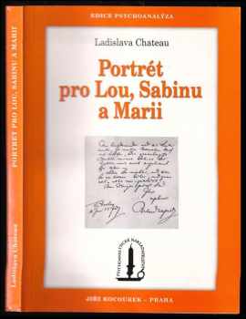 Ladislava Chateau: Portrét pro Lou, Sabinu a Marii